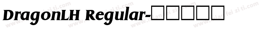DragonLH Regular字体转换